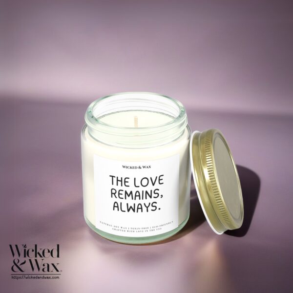 Grief Support Candle | Sympathy Gift | 'The love remains, always.' - Image 2